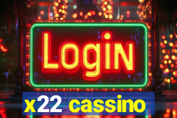 x22 cassino